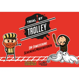 Trial by Trolley – SM-Erweiterung: Schienen und Modifikatoren