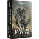 Warhammer 40.000 Paragon of Faith And Other Stories Paperback Paperback Englisch