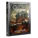 Warhammer The Horus Hersey Adeptus Titanicus Loyalist Legios (ENG)